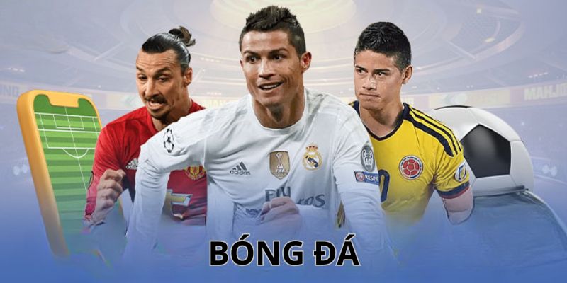 Bộ môn bóng đá nổi đình đám trên thị trường cá cược trực tuyến