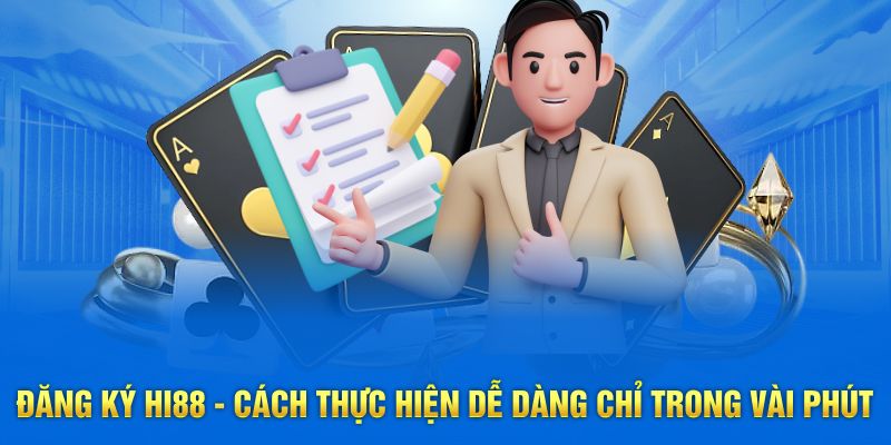 Hướng dẫn hội viên đăng ký Hi88